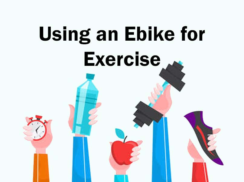 Using an ebike for exercise